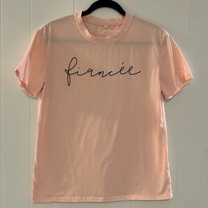 Pink fiancée tshirt. Size L. Worn once!